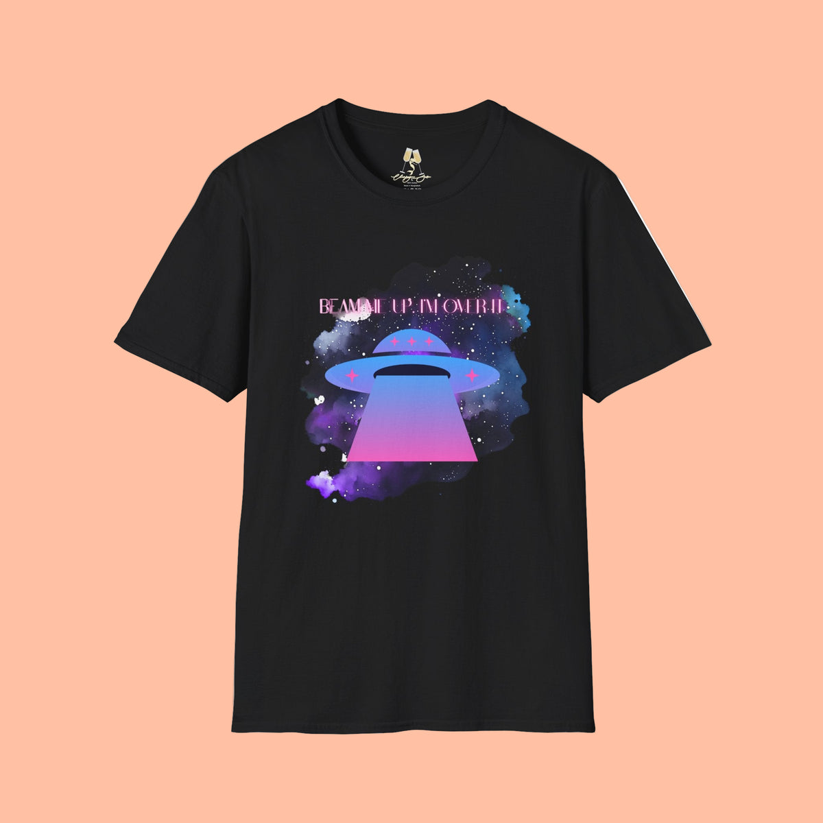 Galactic Alien Unisex tshirt, Beam Me Up I'm Over it, Neon Space Tee