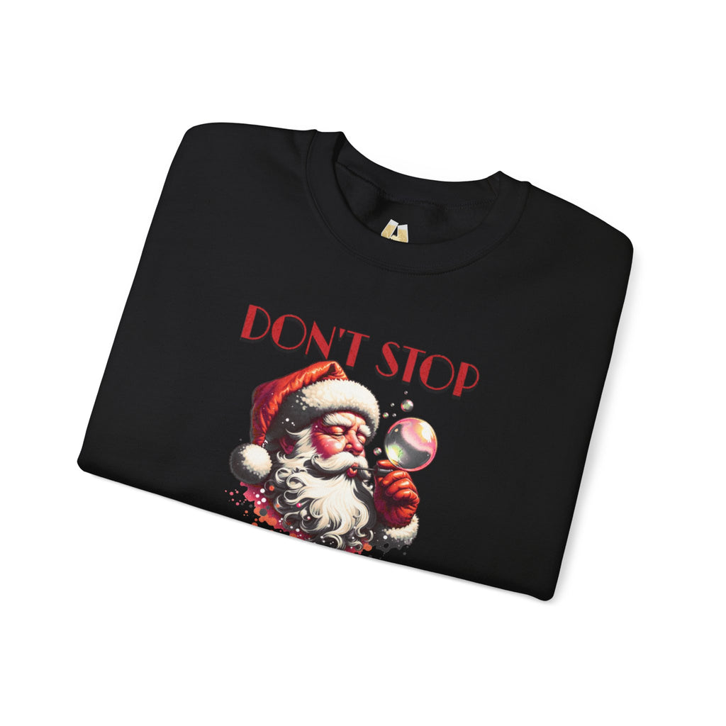 Festive Santa Sweatshirt - Don't Stop Sleighin' , Unisex Polyblend Comfort